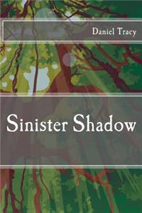 Sinister Shadow