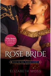 Rose Bride
