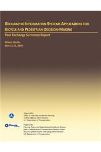Geographic Information Systems Application for Bicycle and Pedestrian Decision-Making