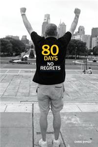 80 Days No Regrets