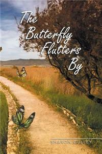Butterfly Flutters By