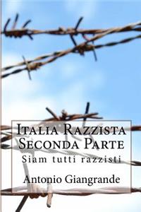 Italia Razzista Seconda Parte