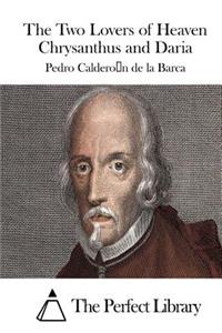 The Two Lovers of Heaven Chrysanthus and Daria