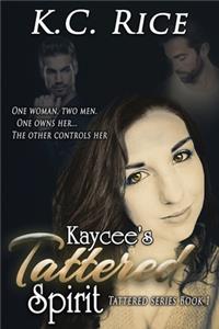 Kaycee's Tattered Spirit