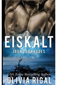 Iron Tornadoes - Eiskalt