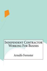 Independent Contractor Working For Bizzies