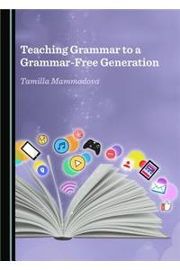 Teaching Grammar to a Grammar-Free Generation