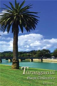 Turanganui Poets Collective Volume 1