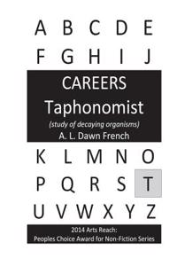 Careers: Taphonomist: (Study of Decaying Organisms)