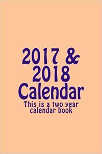 2017 & 2018 Calendar