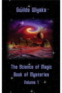 The Science of Magic Book of Mysteries Volume 1