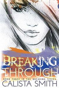 Breaking Through