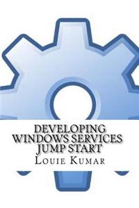 Developing Windows Services Jump Start