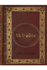 Charlotte Perkins Gilman - With Her in Ourland