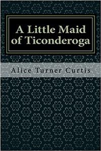 A Little Maid of Ticonderoga