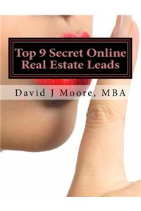 Top 9 Online Real Estate Leads Even the Gurus Do Not Know About