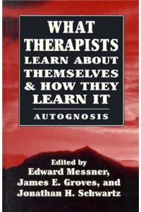 What Therapists Learn about Themselves & How They Learn It