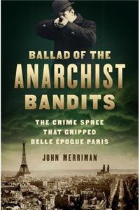Ballad of the Anarchist Bandits
