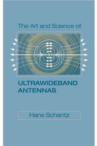 The Art and Science of Ultra-Wideband Antennas