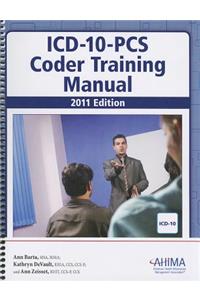 ICD-10-PCs Coder Training Manual 2011