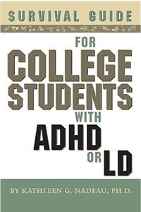 Survival Guide for College Students with ADD or LD