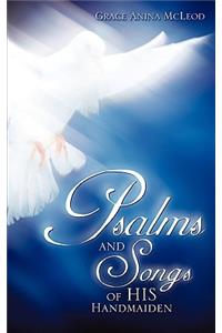 Psalms and Songs of His Handmaiden