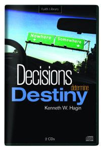 Decisions Determine Destiny