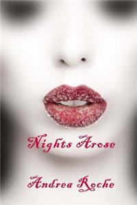 Nights Arose