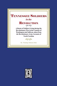 Tennessee Soldiers in the Revolution