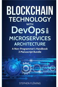 Blockchain Technology with Devops and Microservices Architecture: A Non-Programmer's Handbook