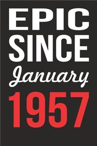 Epic Since January 1957 Journal keepsake Gift, a birthday journal to remember dates