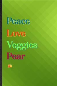 Peace Love Veggies Pear