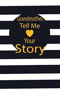 Grandmother, tell me your story