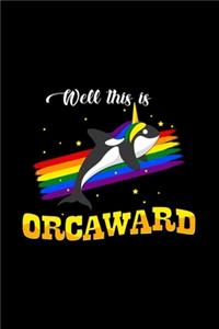 Well this is orcaward