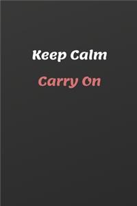 Keep Calm Carry On