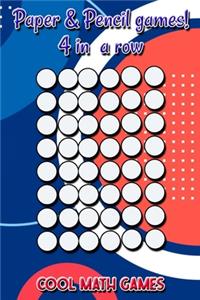 Paper & Pencil Games! 4 in a row