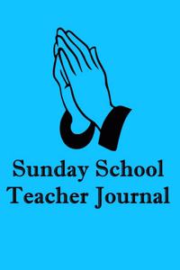 Sunday School Teacher Journal