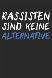 Rassisten sind keine Alternative