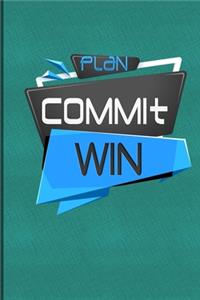 Plan Commit win Journal: Plan Commit win Lined Netbook / Journal Gifts, 120 Pages, 6 x 9, Soft Cover, Matte Finish