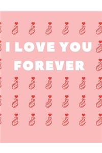 I Love You Forever Notebook