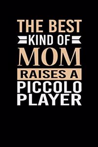 The Best Kind Of Mom Raises A Piccolo Player