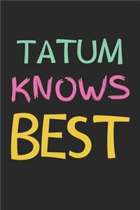 Tatum Knows Best