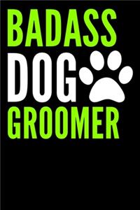 Badass Dog Groomer