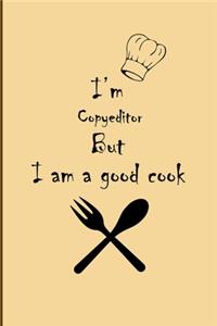 I am Copyeditor But I'm a good Cook Journal