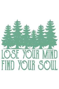 Lose Your Mind Find Your Soul