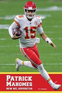 Patrick Mahomes: New NFL Superstar