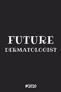 Futue Dermatologist 2020 Journal