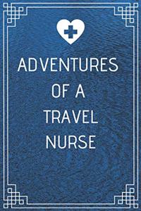Adventures of A Travel Nurse