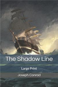 The Shadow Line