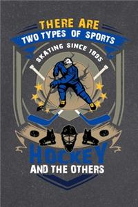 There Are Two Types of Sports Hockey and the Others - Skating Sice 1895